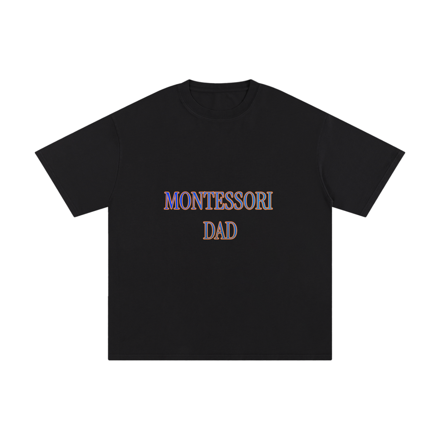 "Montessori Dad" Pure Cotton T-Shirt