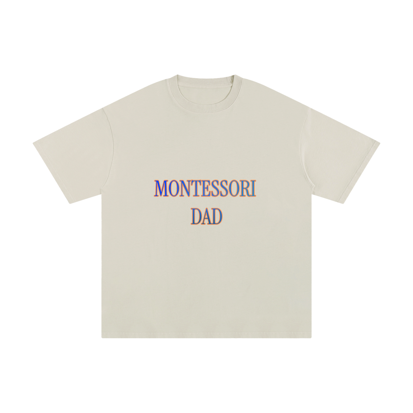 "Montessori Dad" Pure Cotton T-Shirt