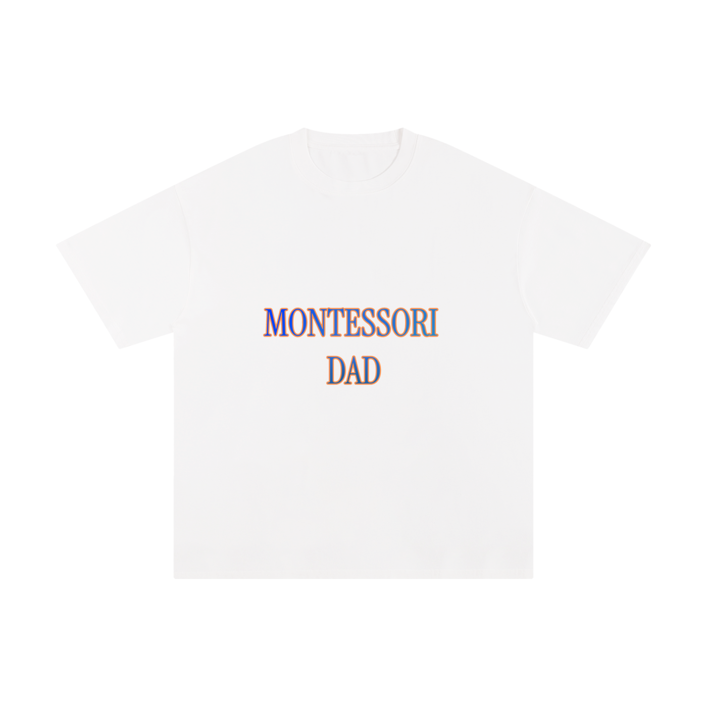 "Montessori Dad" Pure Cotton T-Shirt